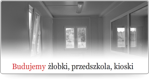 Budujemy żłobki, przedszkola, kioski